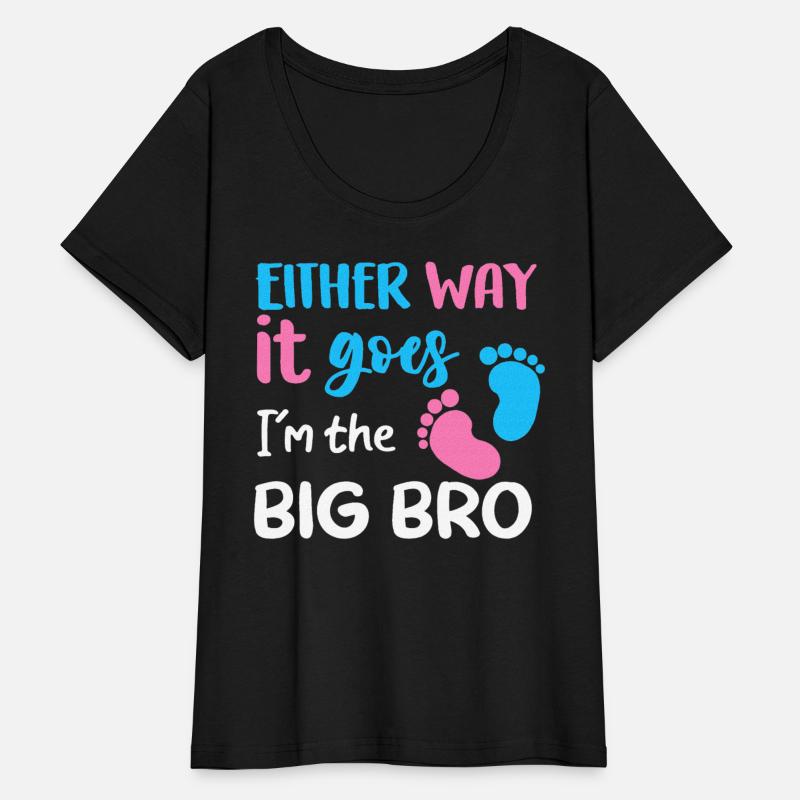Either Way It Goes I'm The Big Bro Gender Reveal
