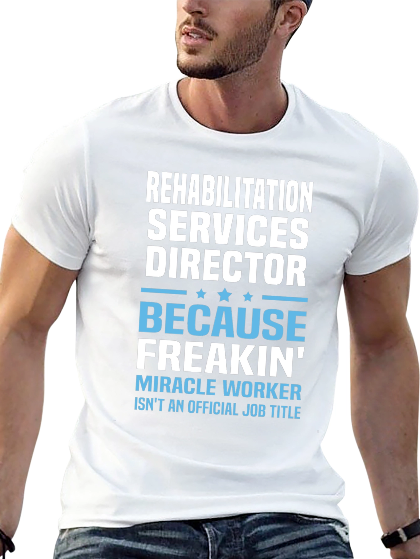 Rehabilitation Director Funny T-Shirt