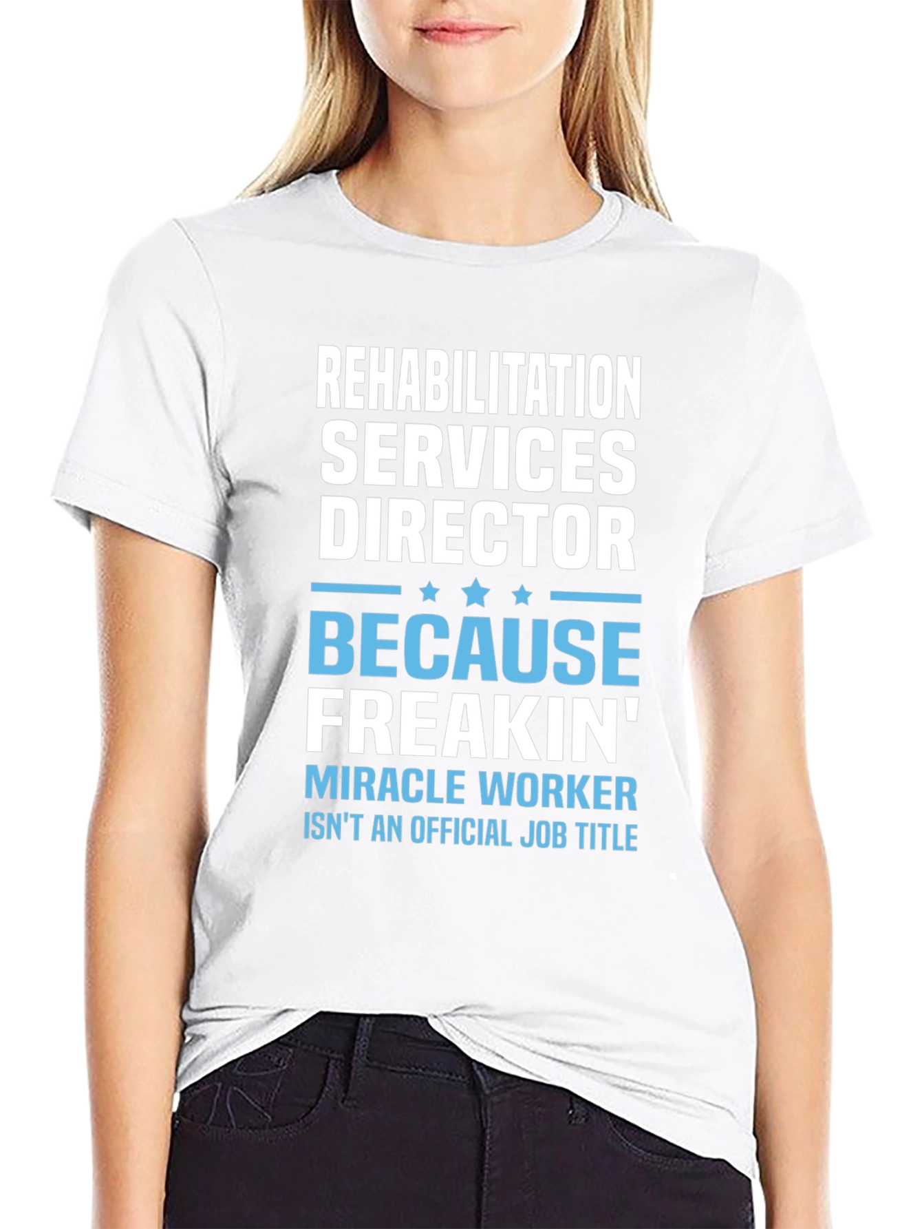 Rehabilitation Director Funny T-Shirt