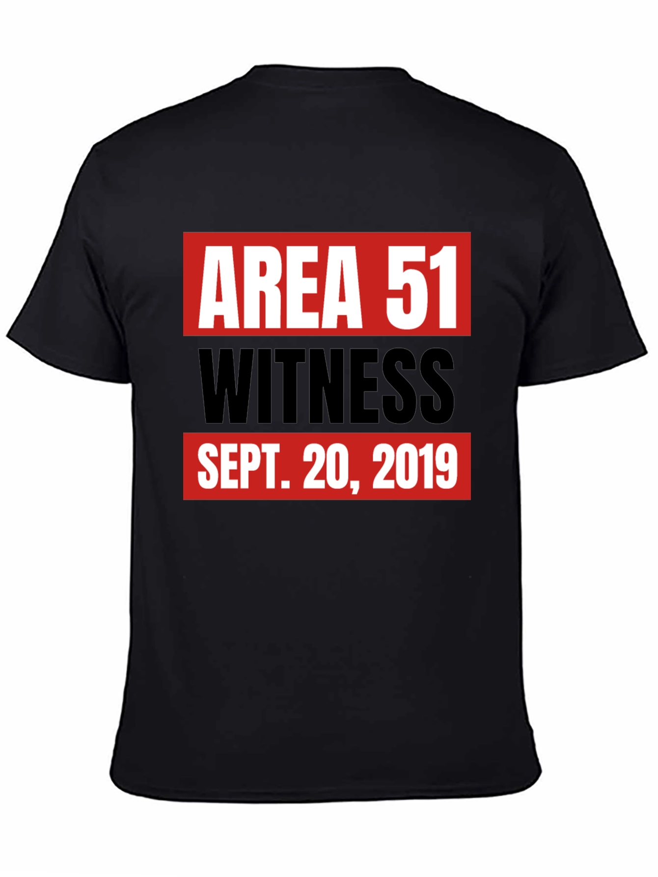 Area 51 Witness T-Shirt Sept. 20 2019