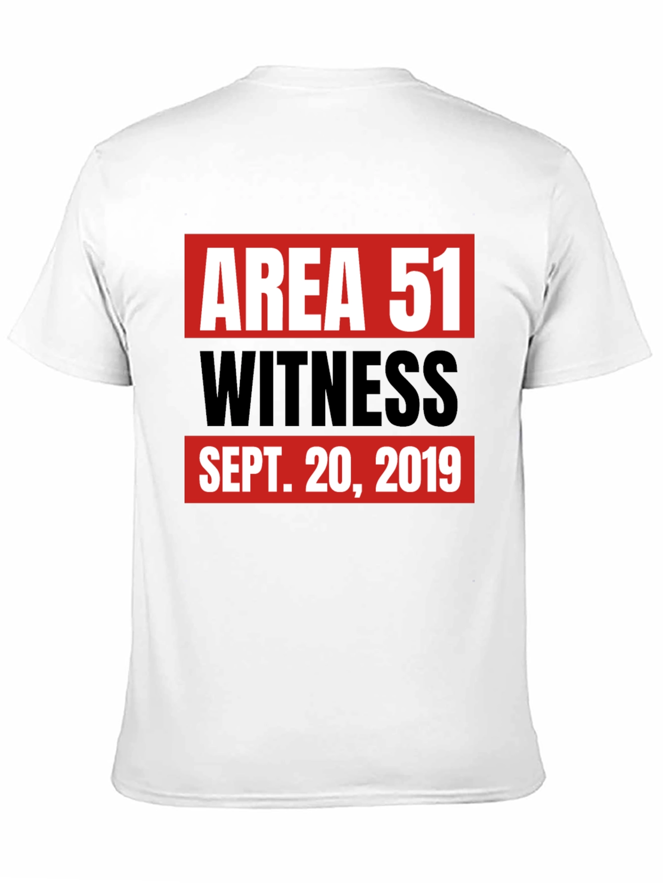 Area 51 Witness T-Shirt Sept. 20 2019