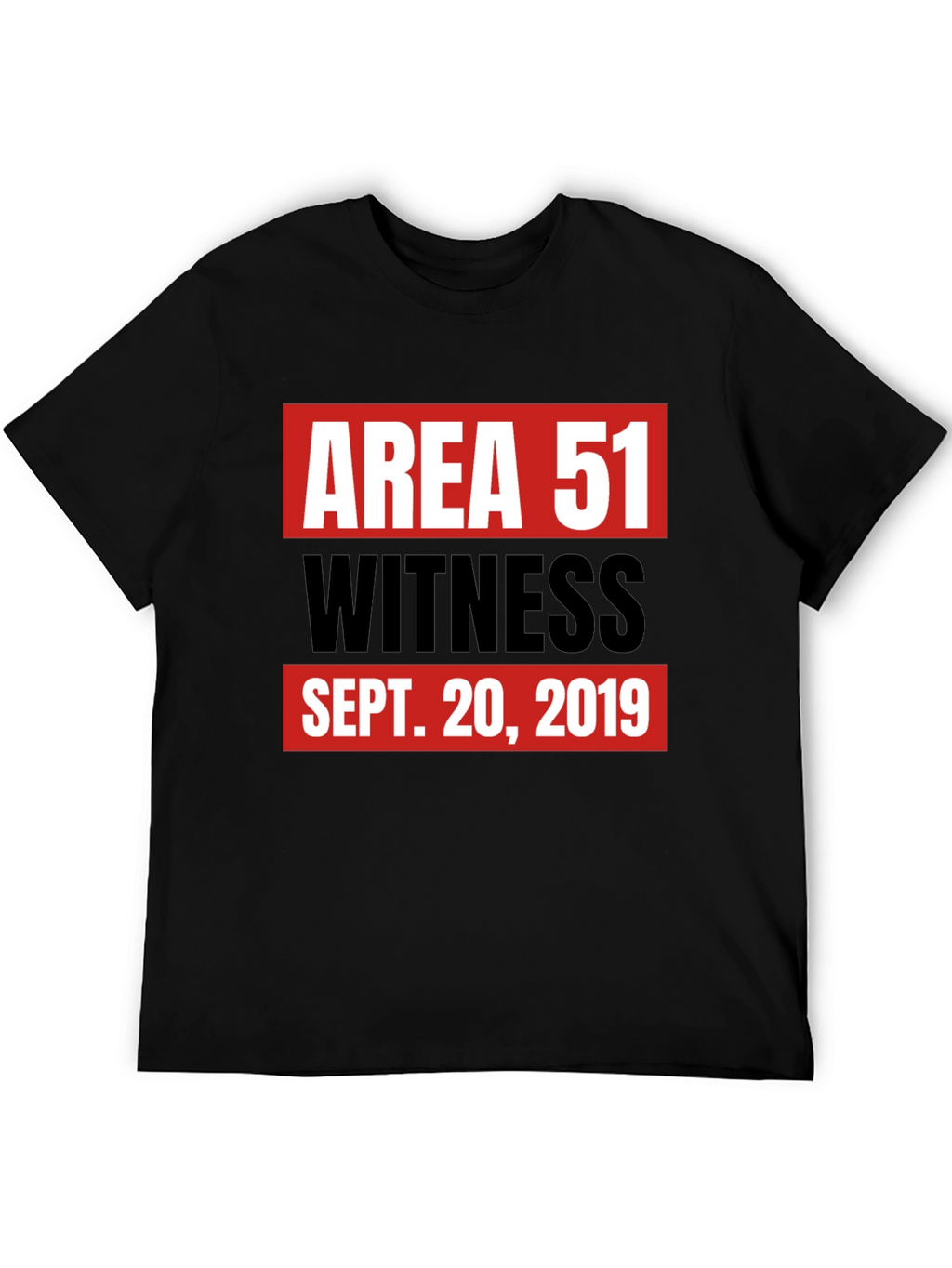 Area 51 Witness T-Shirt Sept. 20 2019