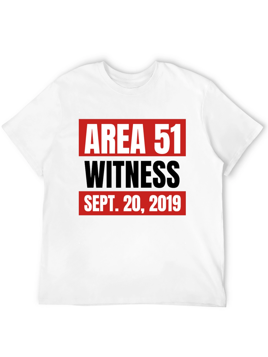 Area 51 Witness T-Shirt Sept. 20 2019