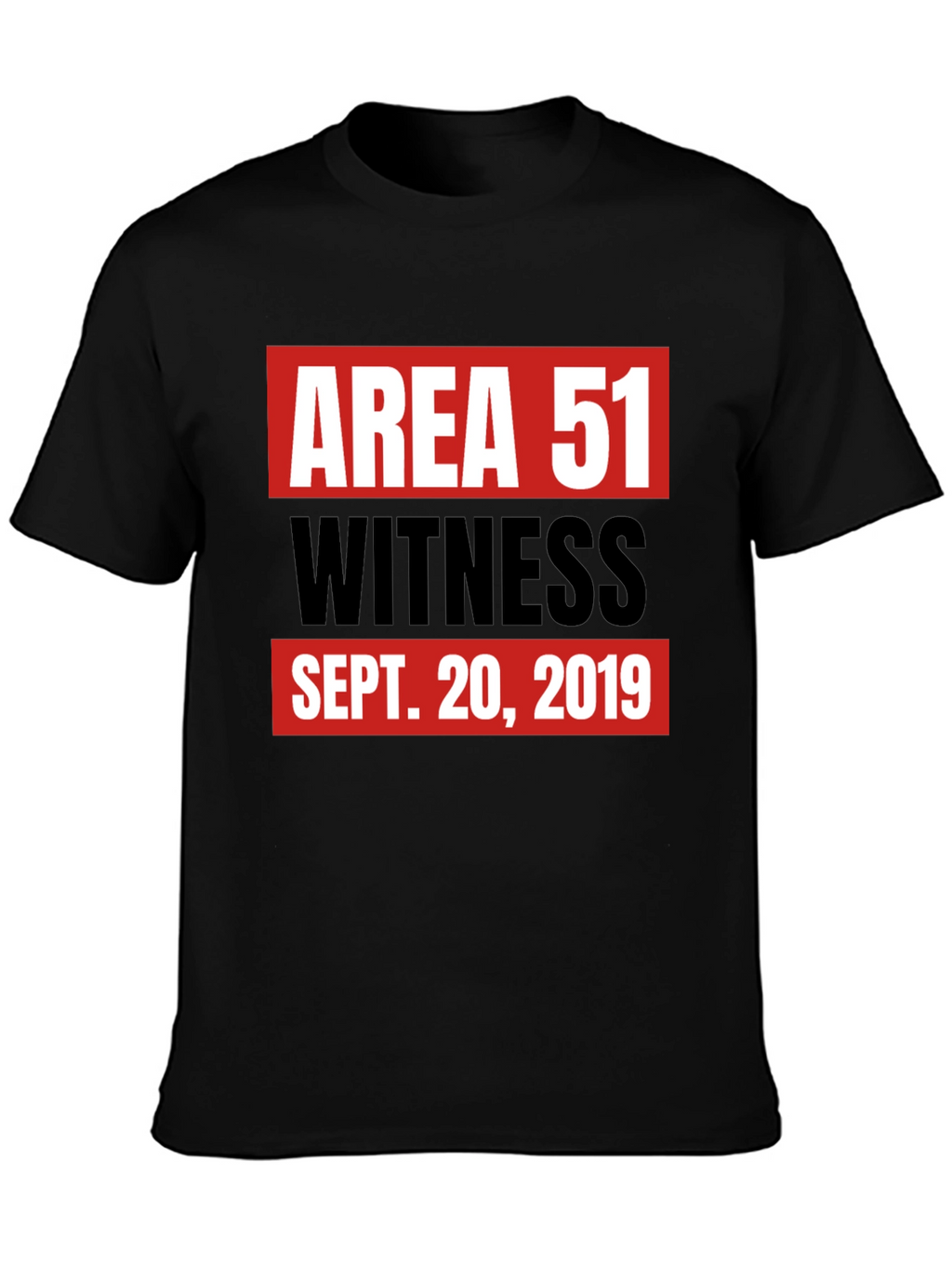 Area 51 Witness T-Shirt Sept. 20 2019