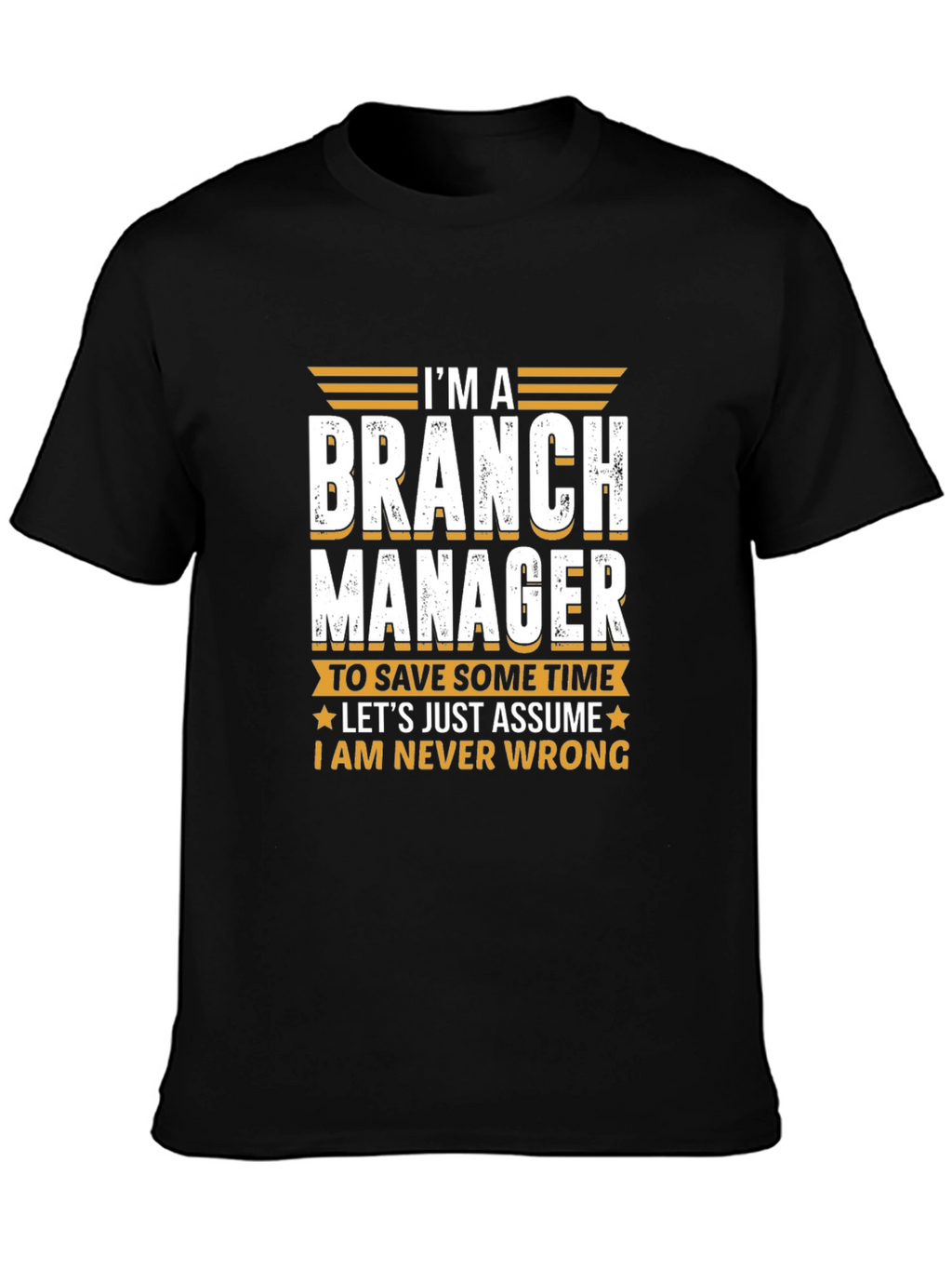 Branch Manager Novelty T-Shirt