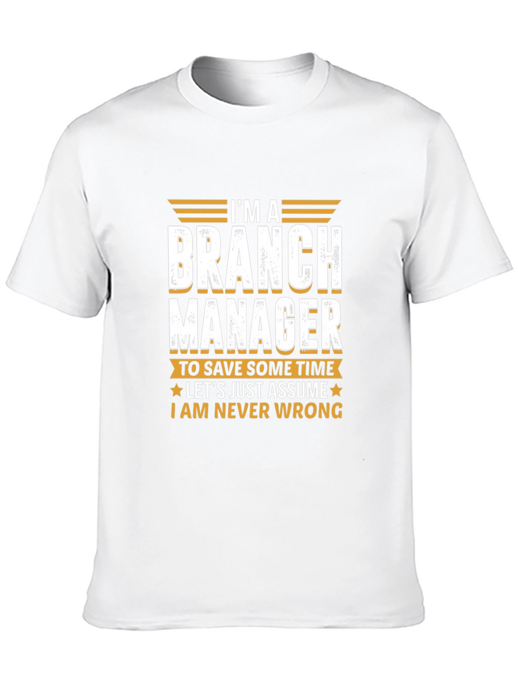 Branch Manager Novelty T-Shirt