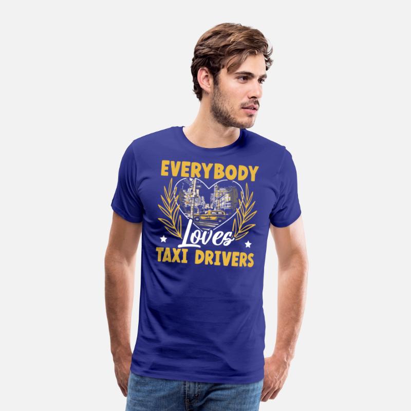 Everybody Loves Taxi Drivers Taxicab Cab Driver
