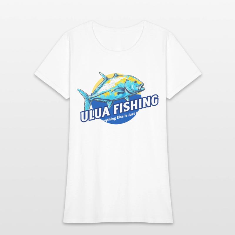 Everything Else Is Just Bait, Ulua Fishing Funny