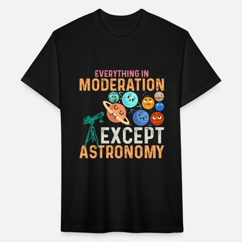 Everything In Moderation Except Astronomy Solar Sy