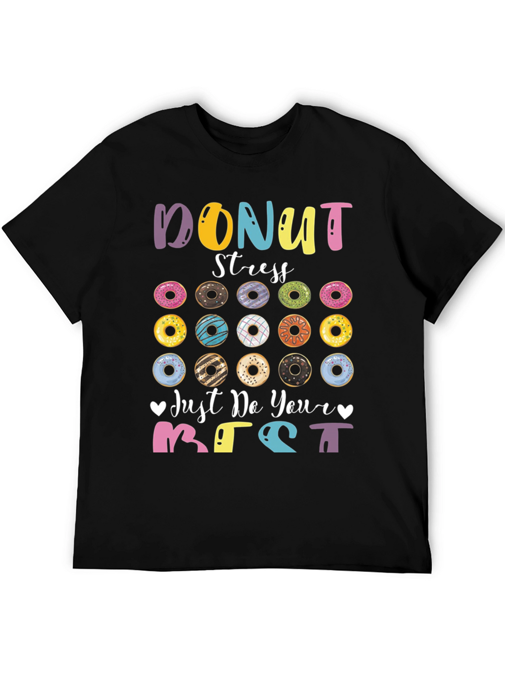Donut Stress Graphic T-Shirt Inspirational Tee
