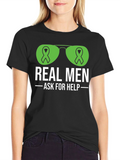 Real Men Ask for Help Graphic Tee