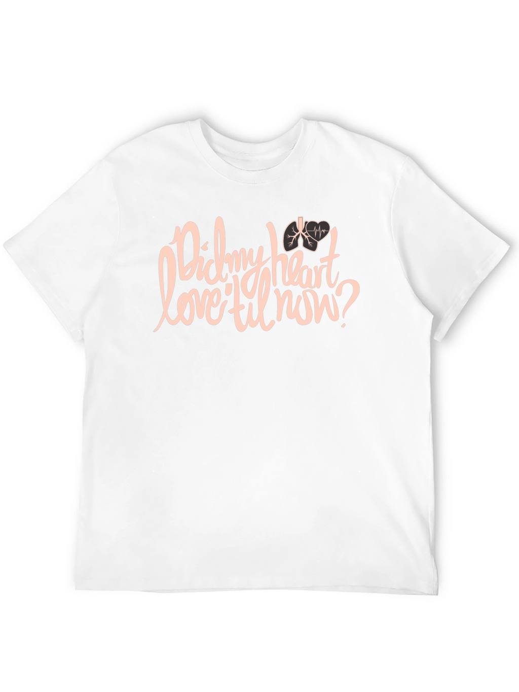 Did My Heart Love Til Now Black Graphic T-Shirt