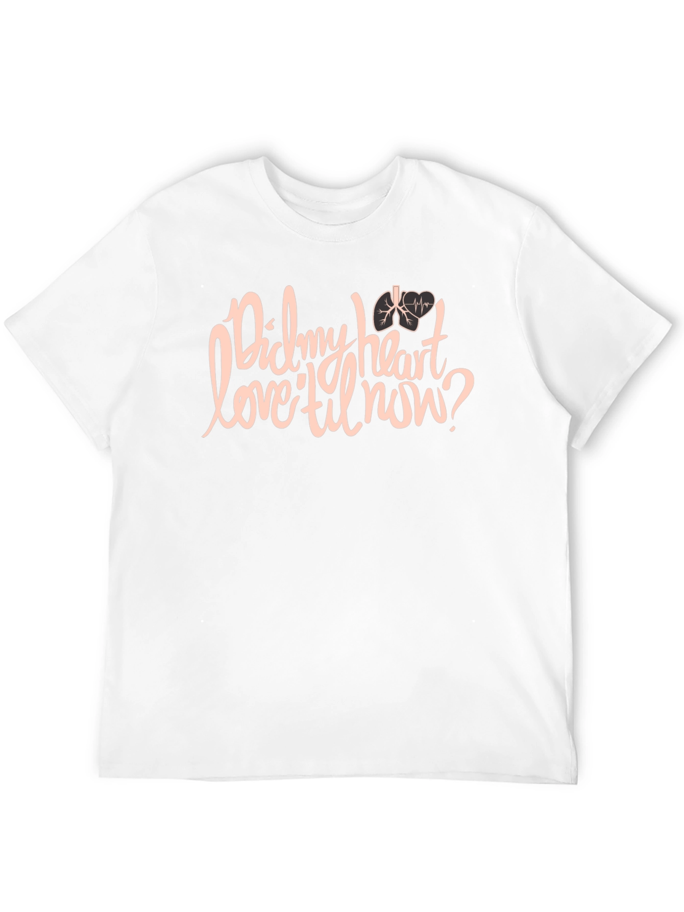 Did My Heart Love Til Now Black Graphic T-Shirt