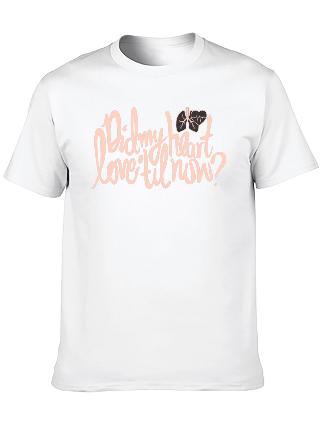 Did My Heart Love Til Now Black Graphic T-Shirt
