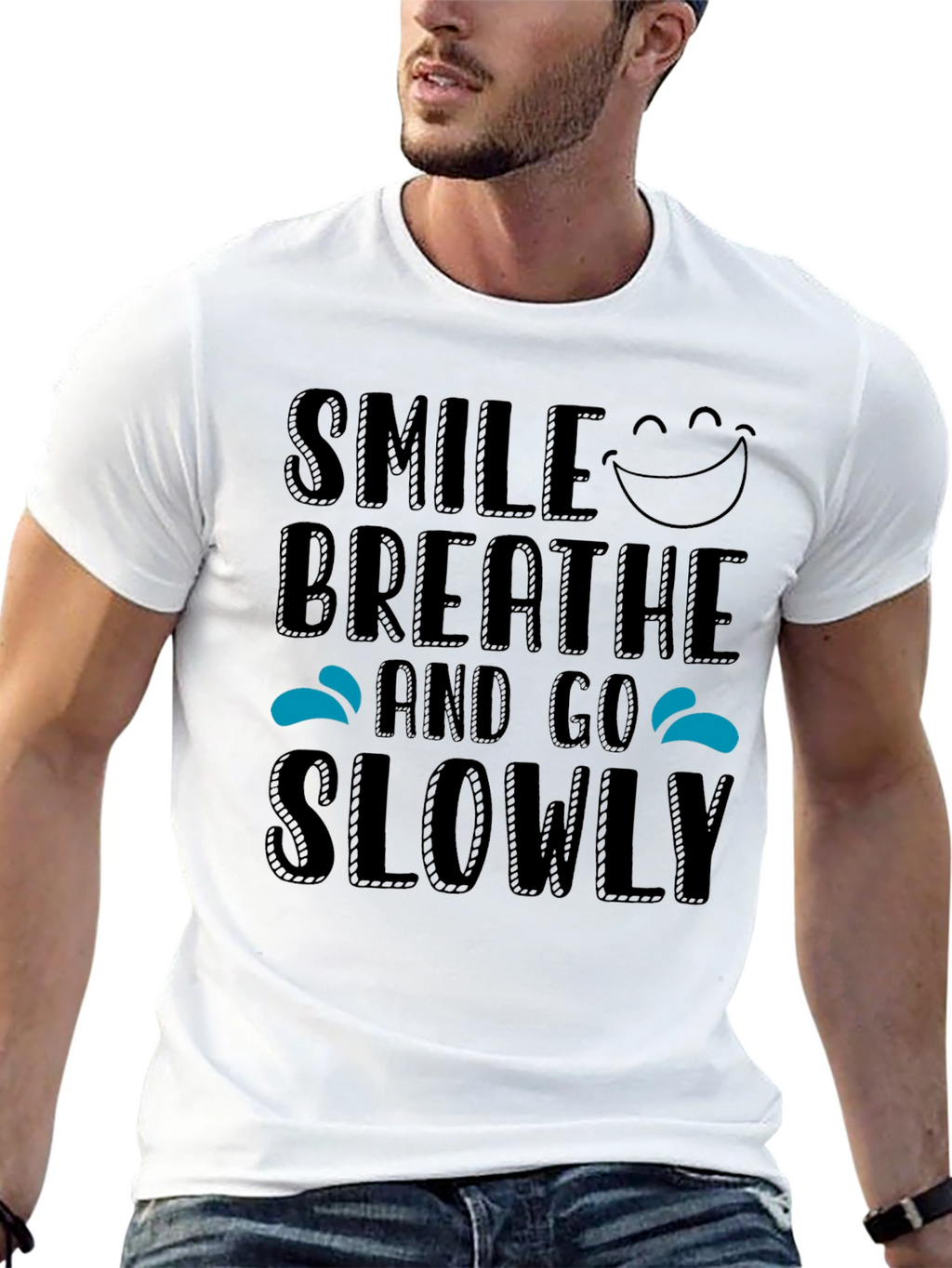 Smile Breathe Slowly T-Shirt - Relaxed Style