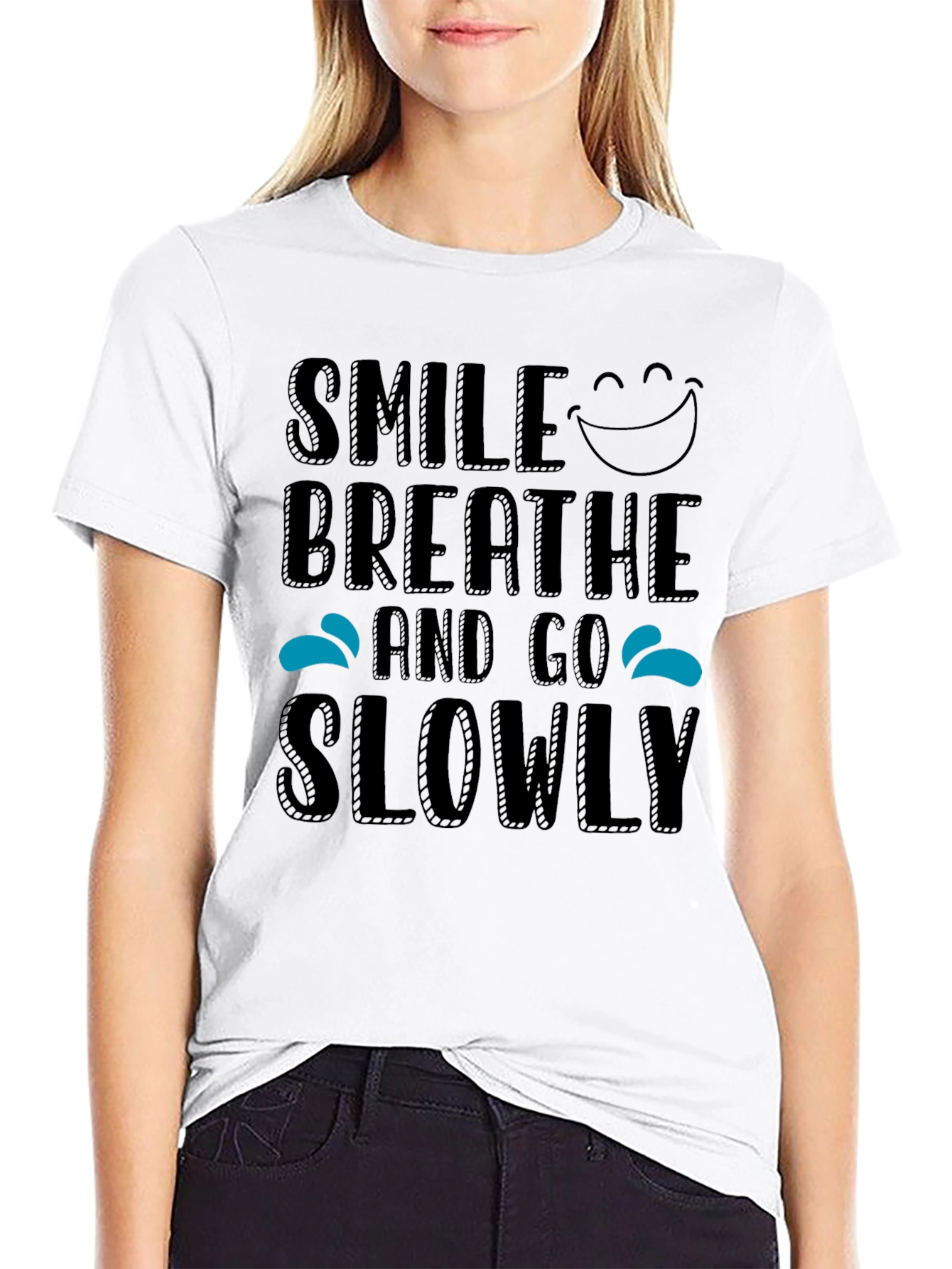 Smile Breathe Slowly T-Shirt - Relaxed Style