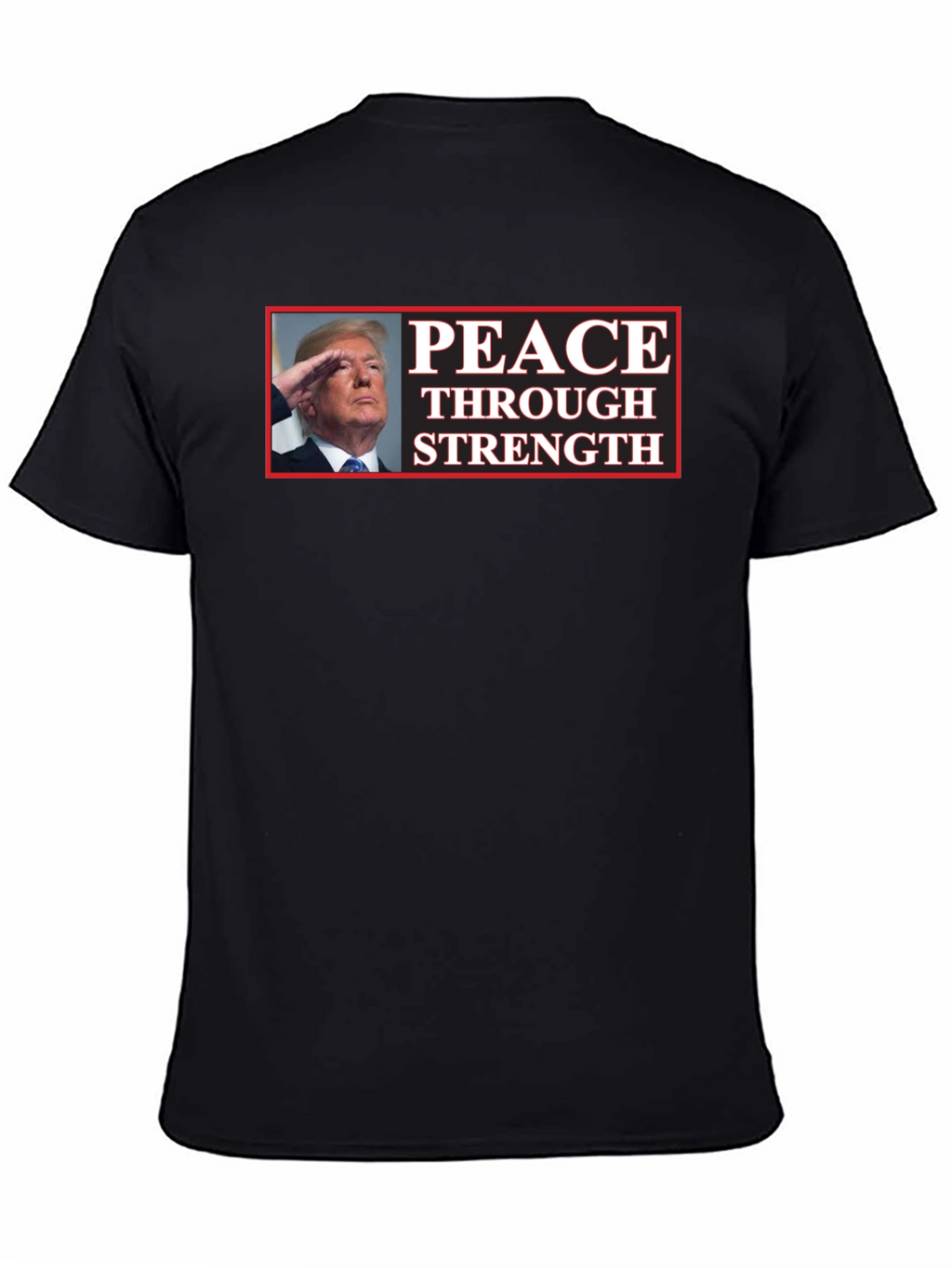Peace Through Strength Trump T-Shirt