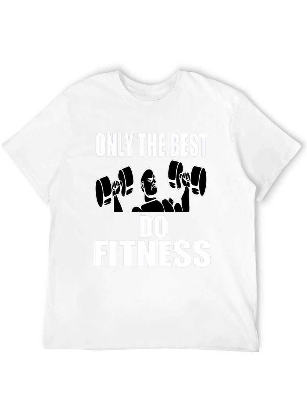 Fitness Graphic Tee - Only the Best Do Fitness