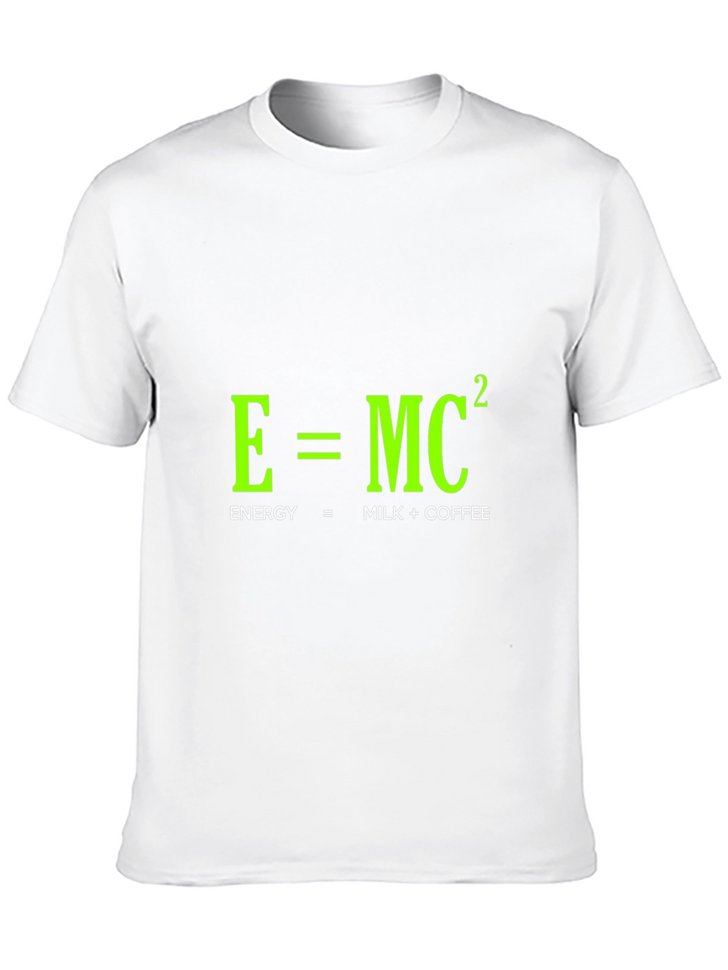 Funny Energy Equation T-Shirt: Milk + Coffee = Power!