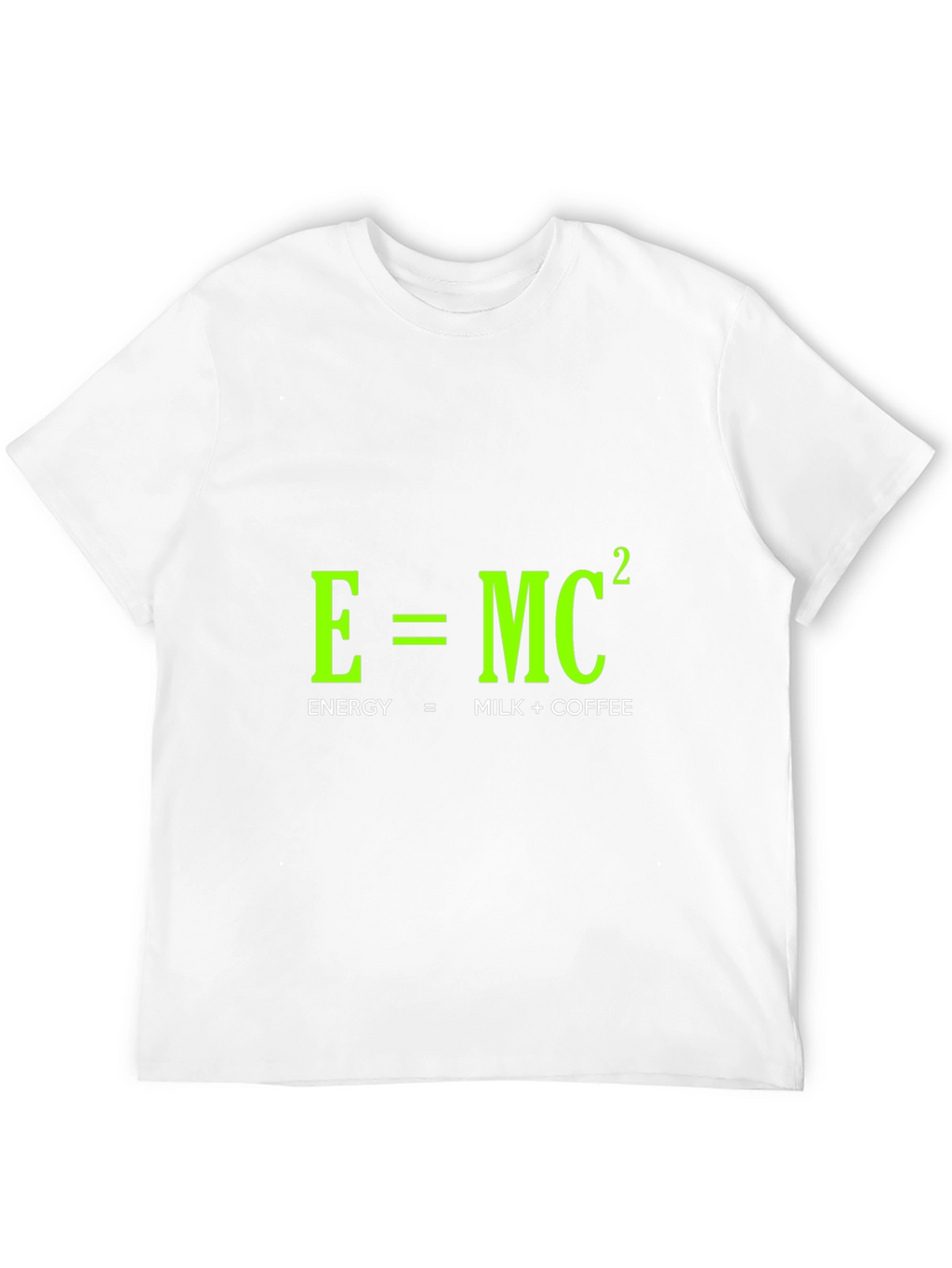 Funny Energy Equation T-Shirt: Milk + Coffee = Power!