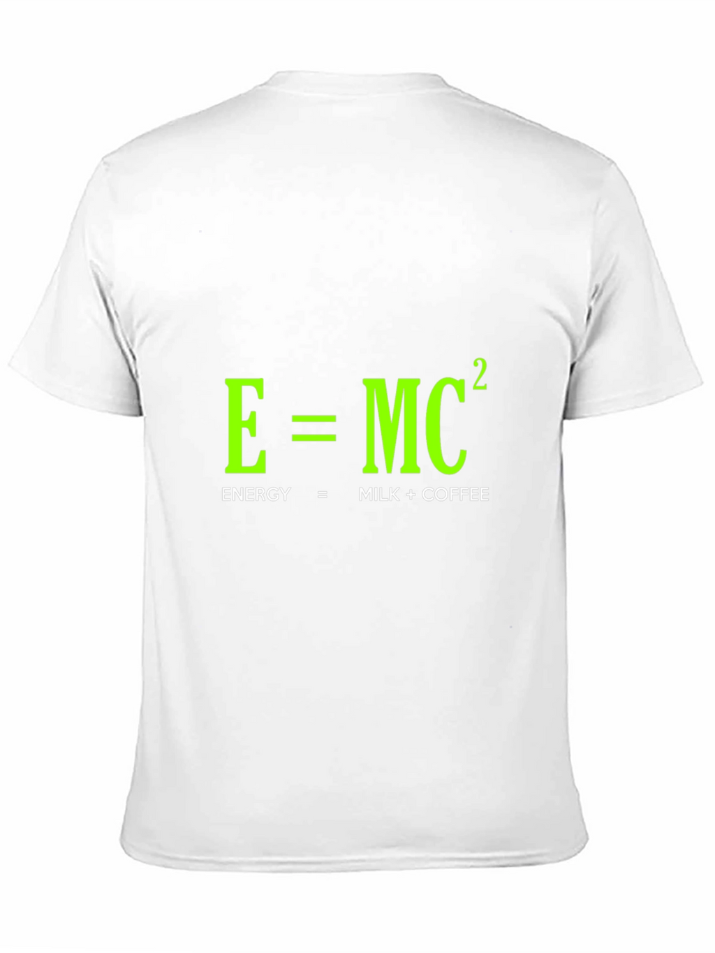 Funny Energy Equation T-Shirt: Milk + Coffee = Power!