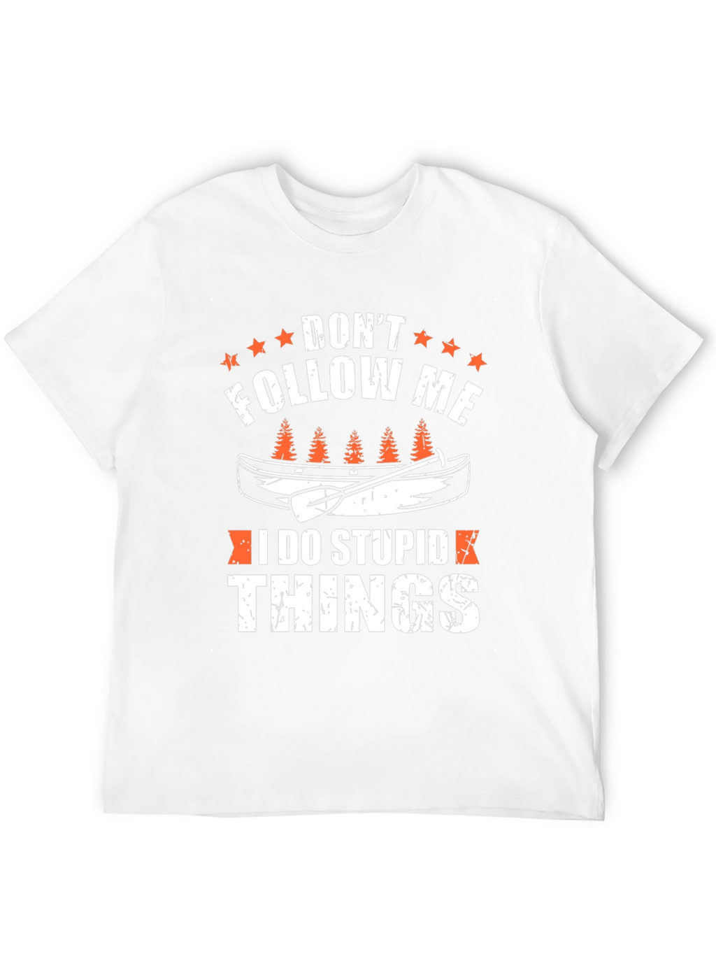 Dont Follow Me Canoe T-Shirt