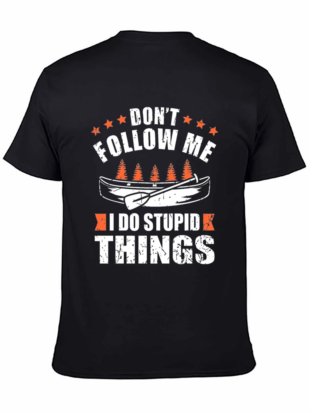 Dont Follow Me Canoe T-Shirt