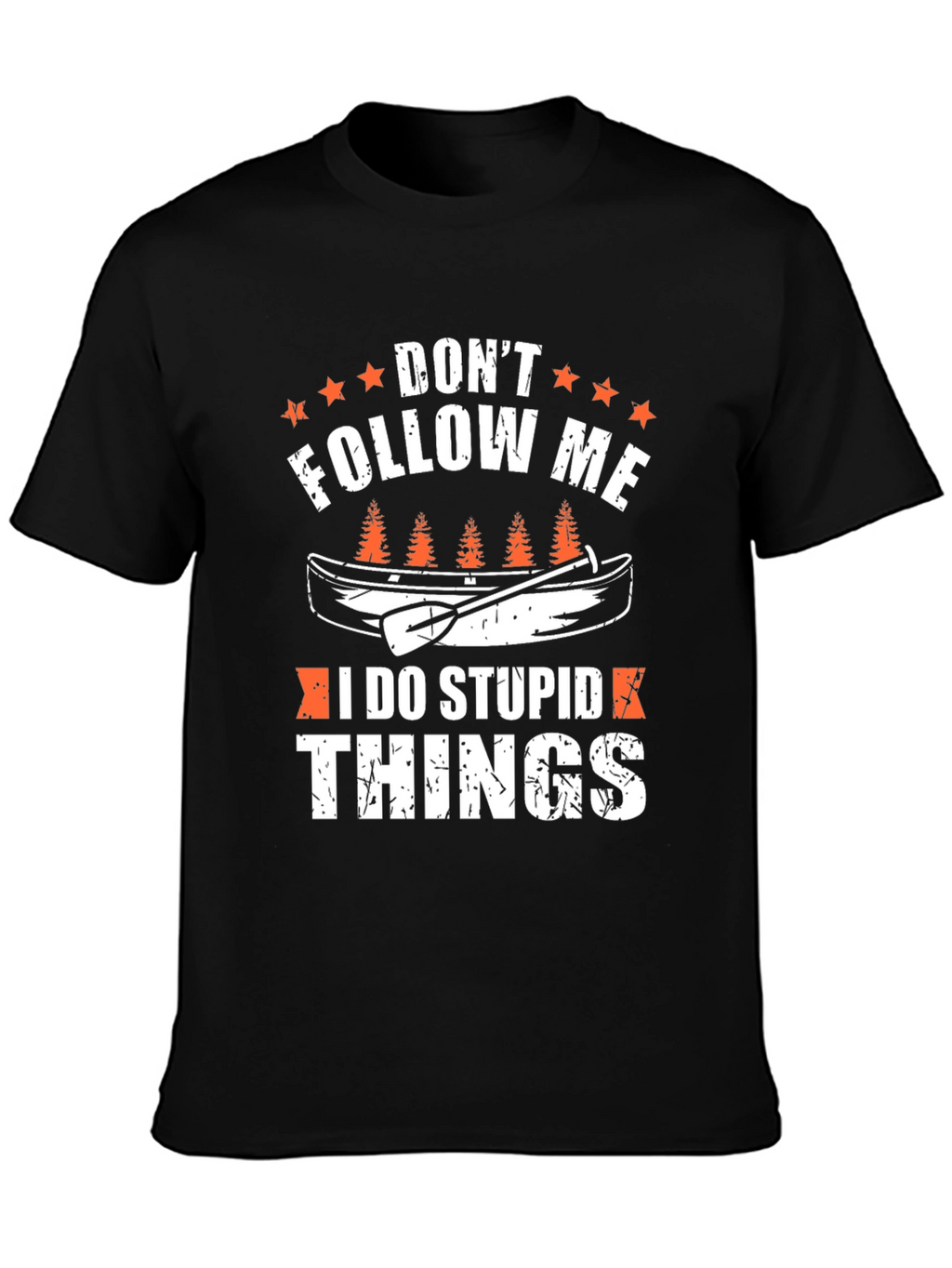 Dont Follow Me Canoe T-Shirt