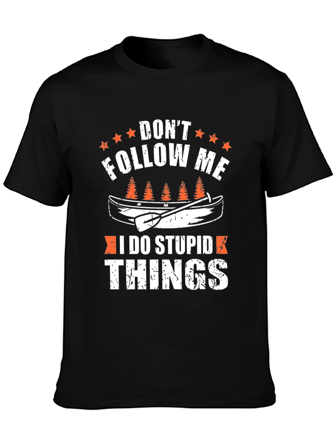 Dont Follow Me Canoe T-Shirt