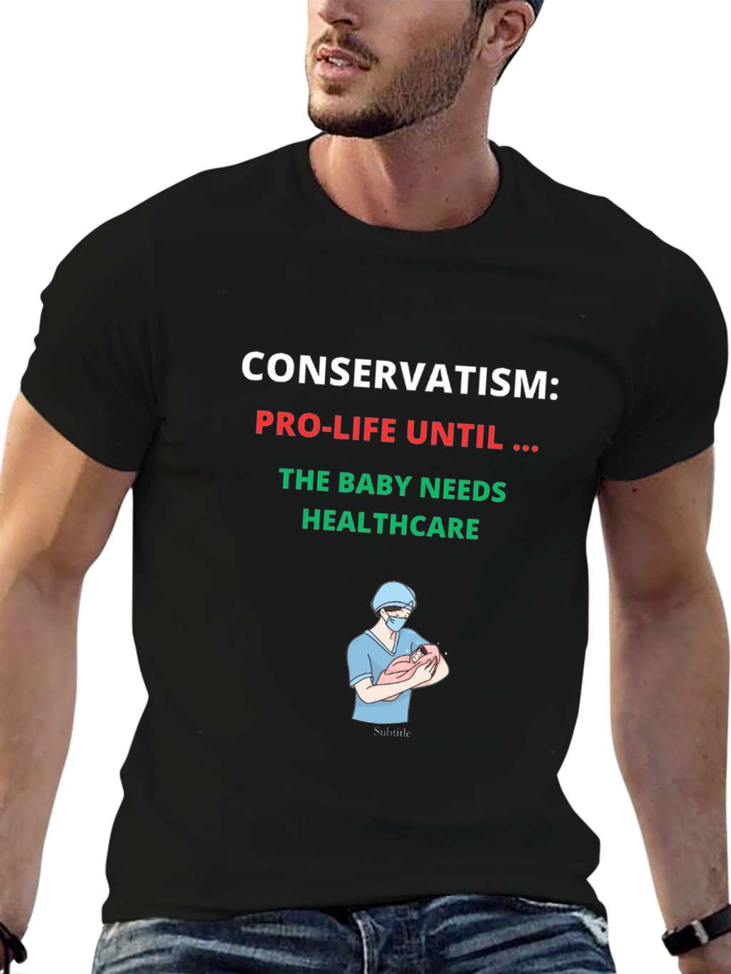 Conservatism Pro-Life Healthcare T-Shirt