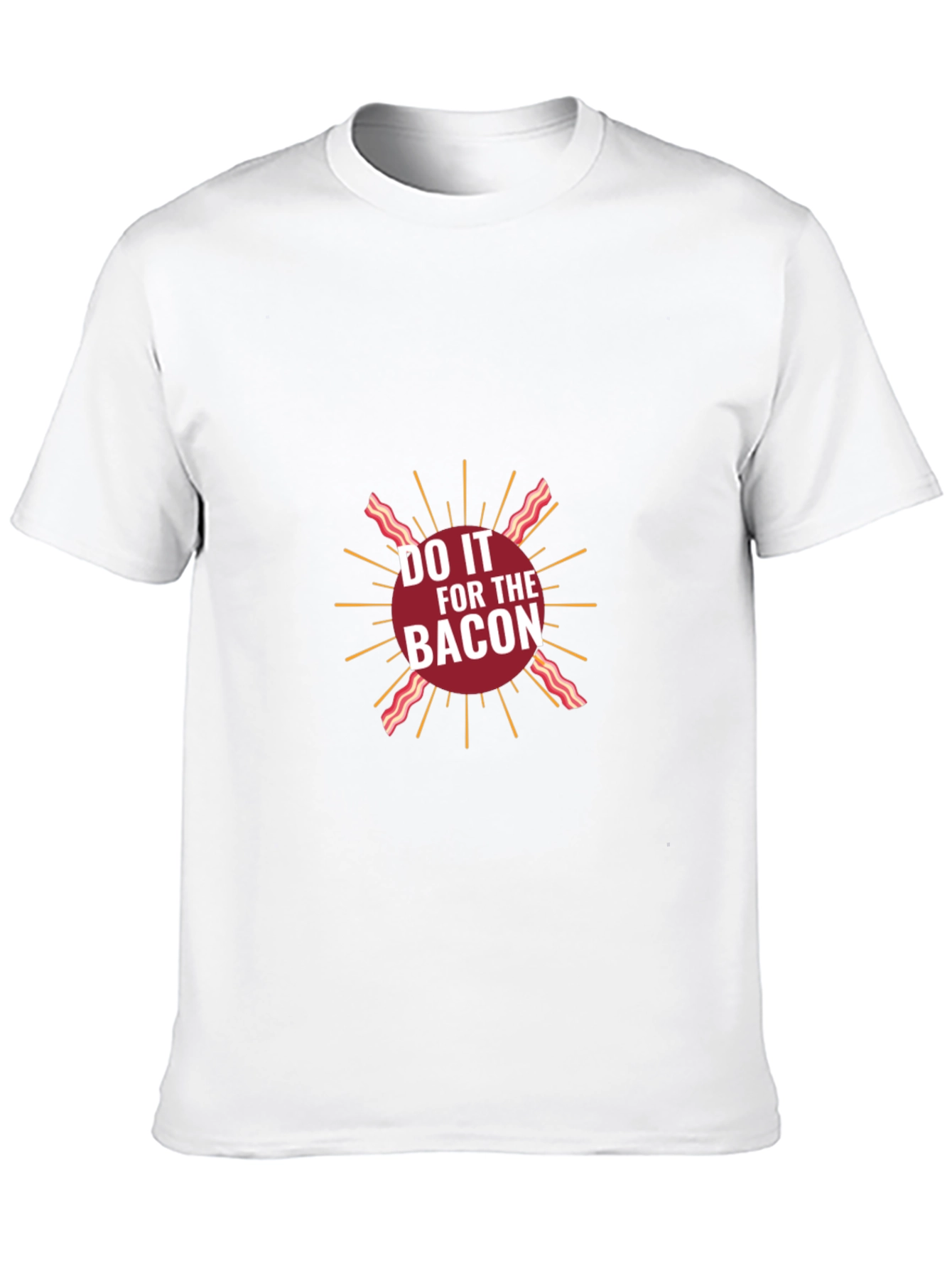 Do It for The Bacon Graphic T-Shirt
