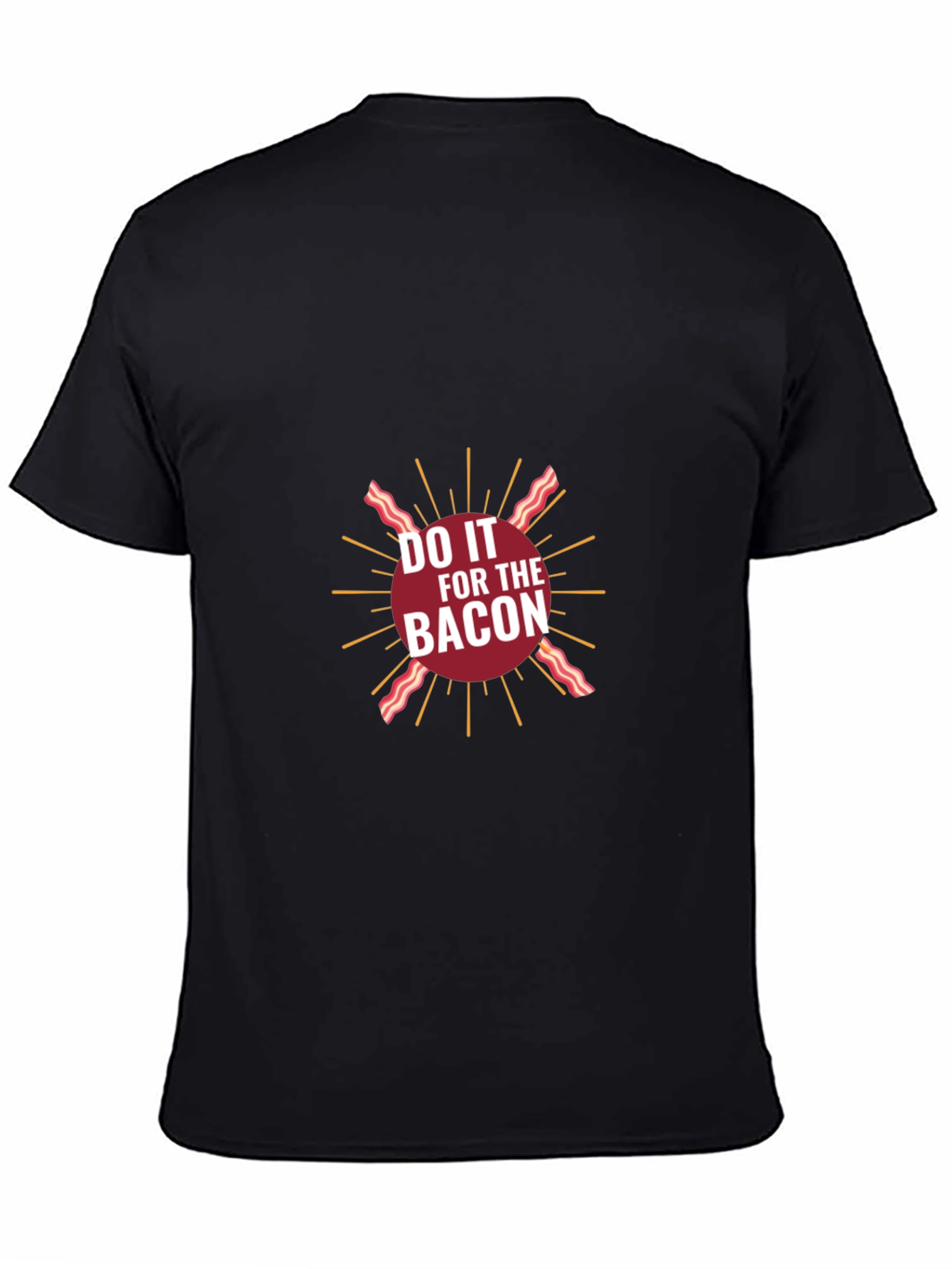 Do It for The Bacon Graphic T-Shirt