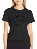 Stay Positive Graphic Tee - Dark Humor T-Shirt