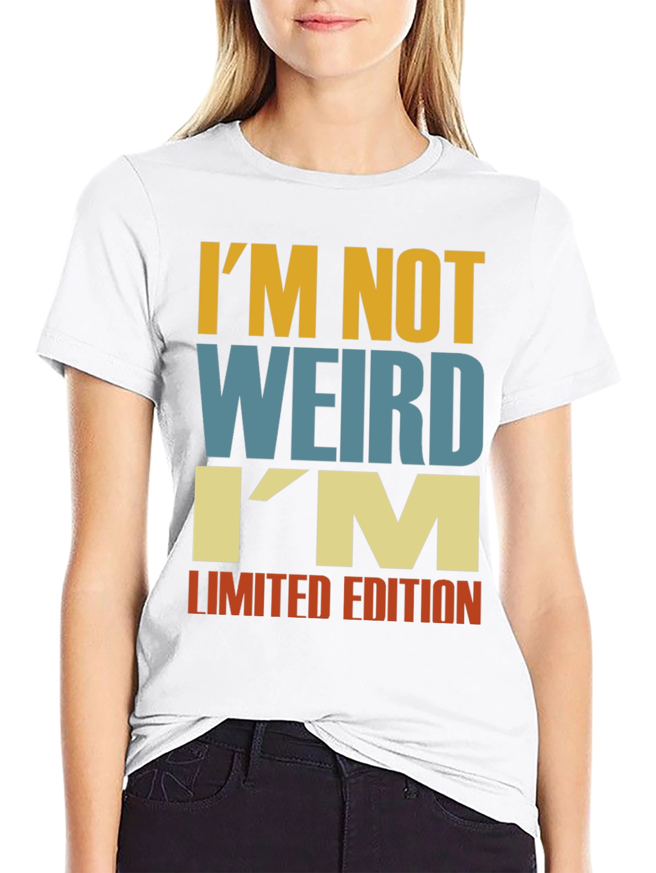 Im Not Weird - Funny Limited Edition T-Shirt