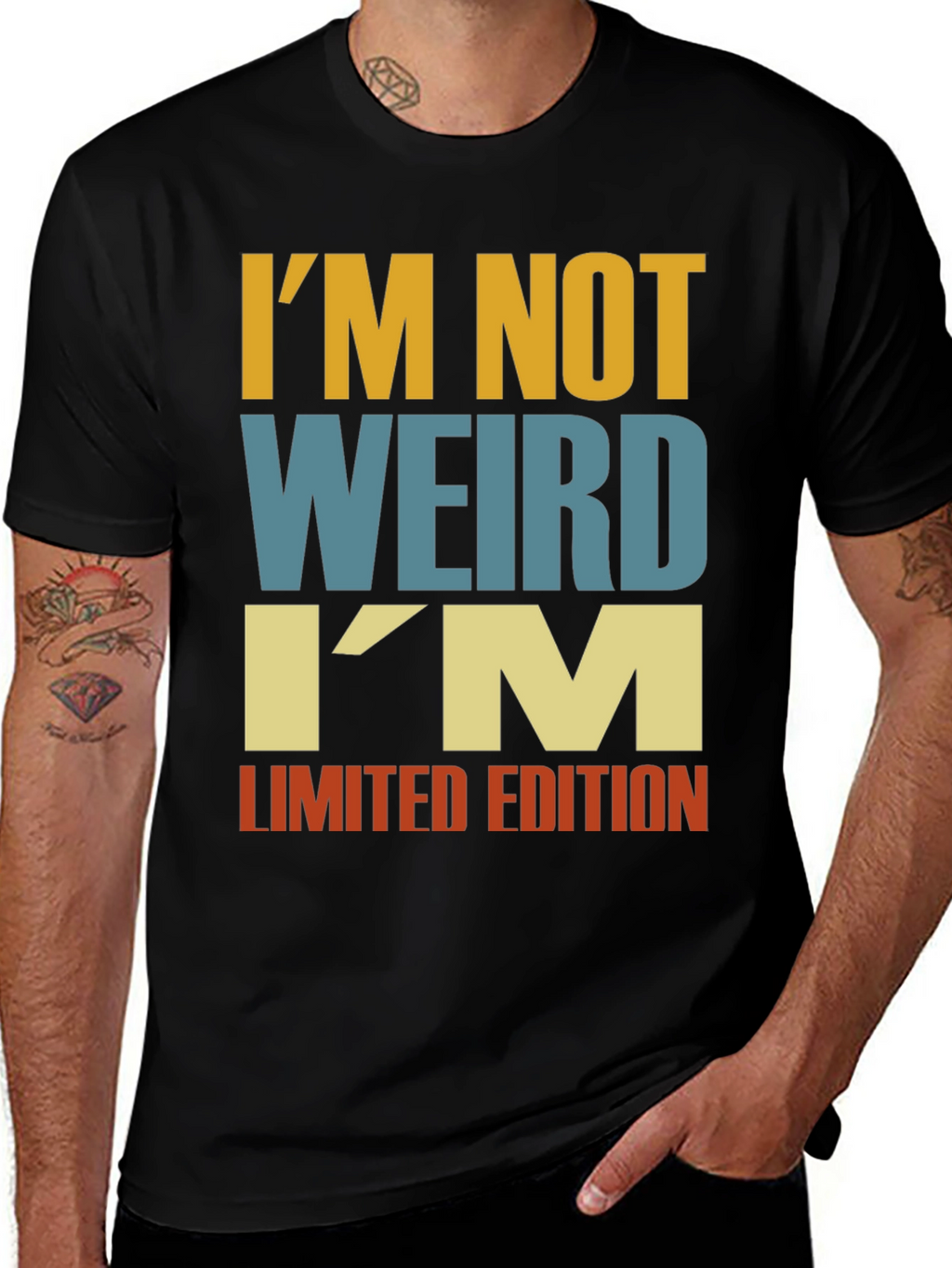 Im Not Weird - Funny Limited Edition T-Shirt