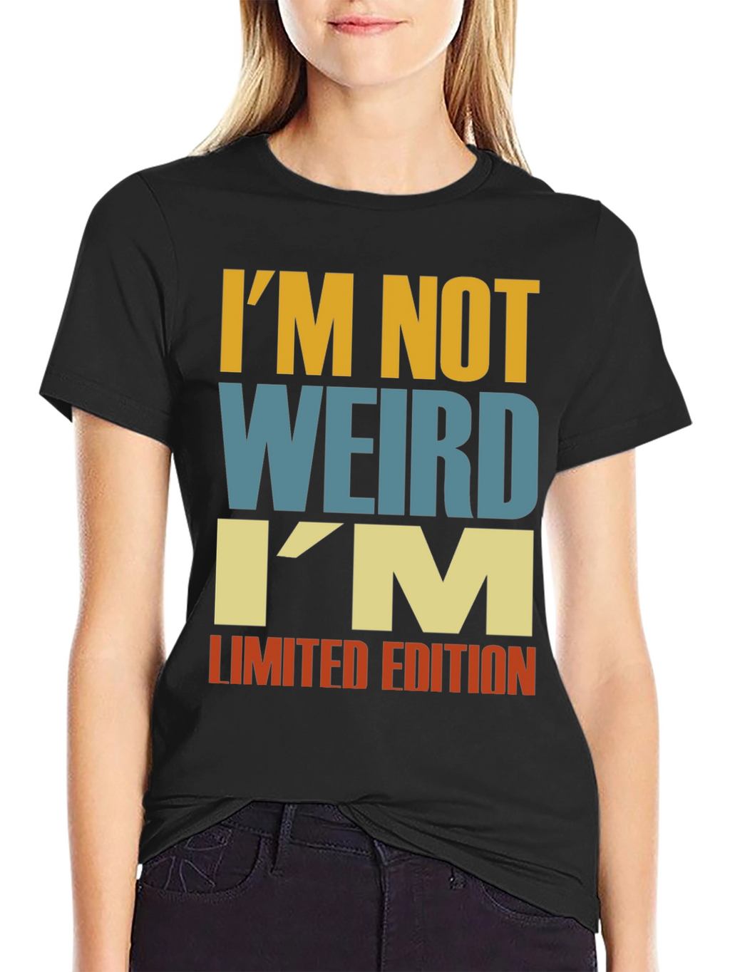Im Not Weird - Funny Limited Edition T-Shirt