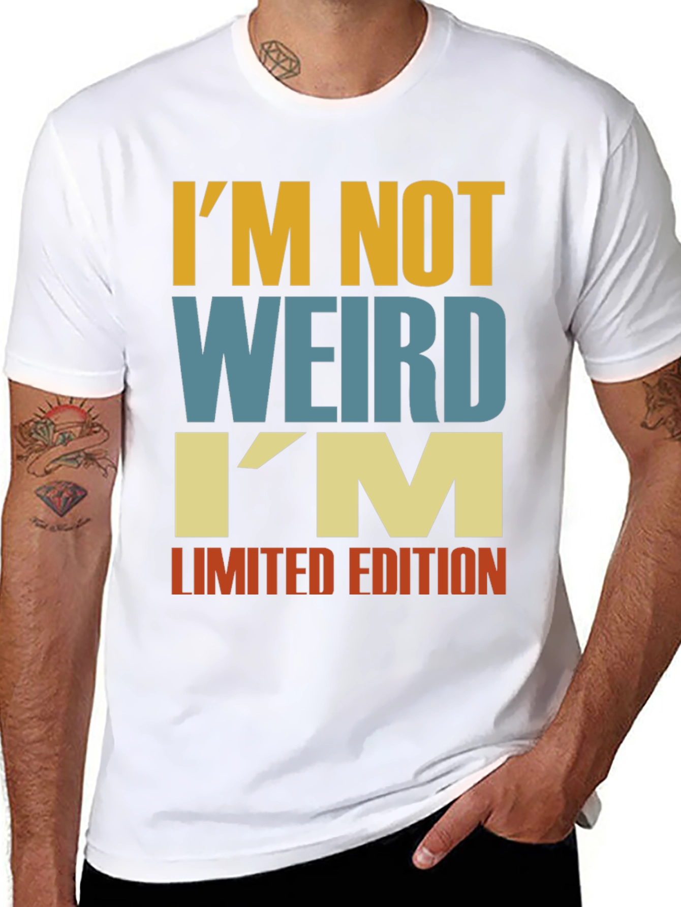 Im Not Weird - Funny Limited Edition T-Shirt