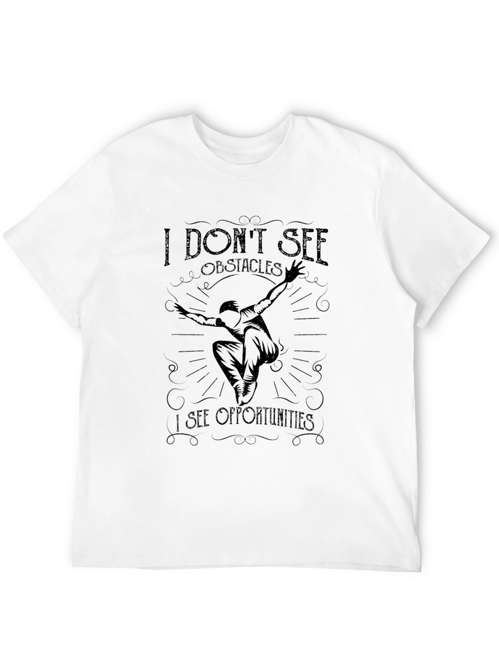 Motivational Black T-Shirt - See Opportunities!