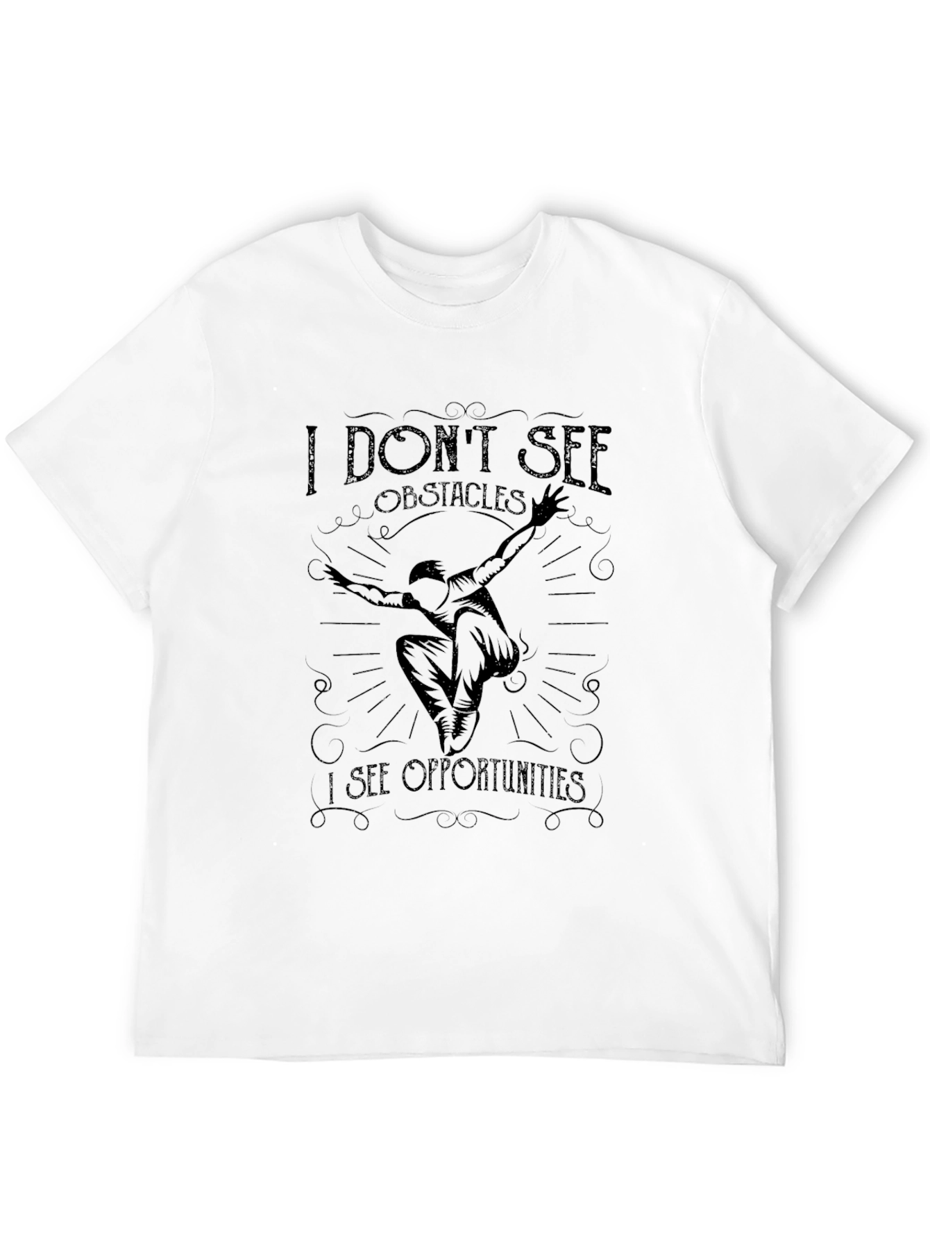 Motivational Black T-Shirt - See Opportunities!