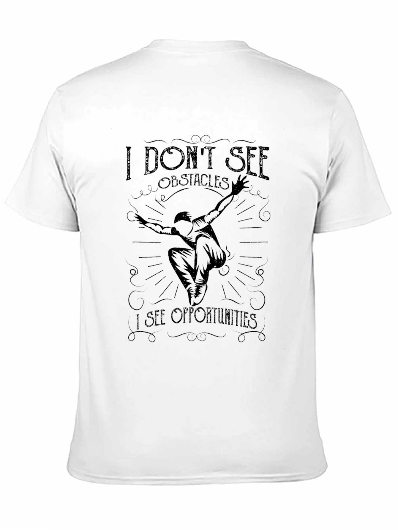 Motivational Black T-Shirt - See Opportunities!
