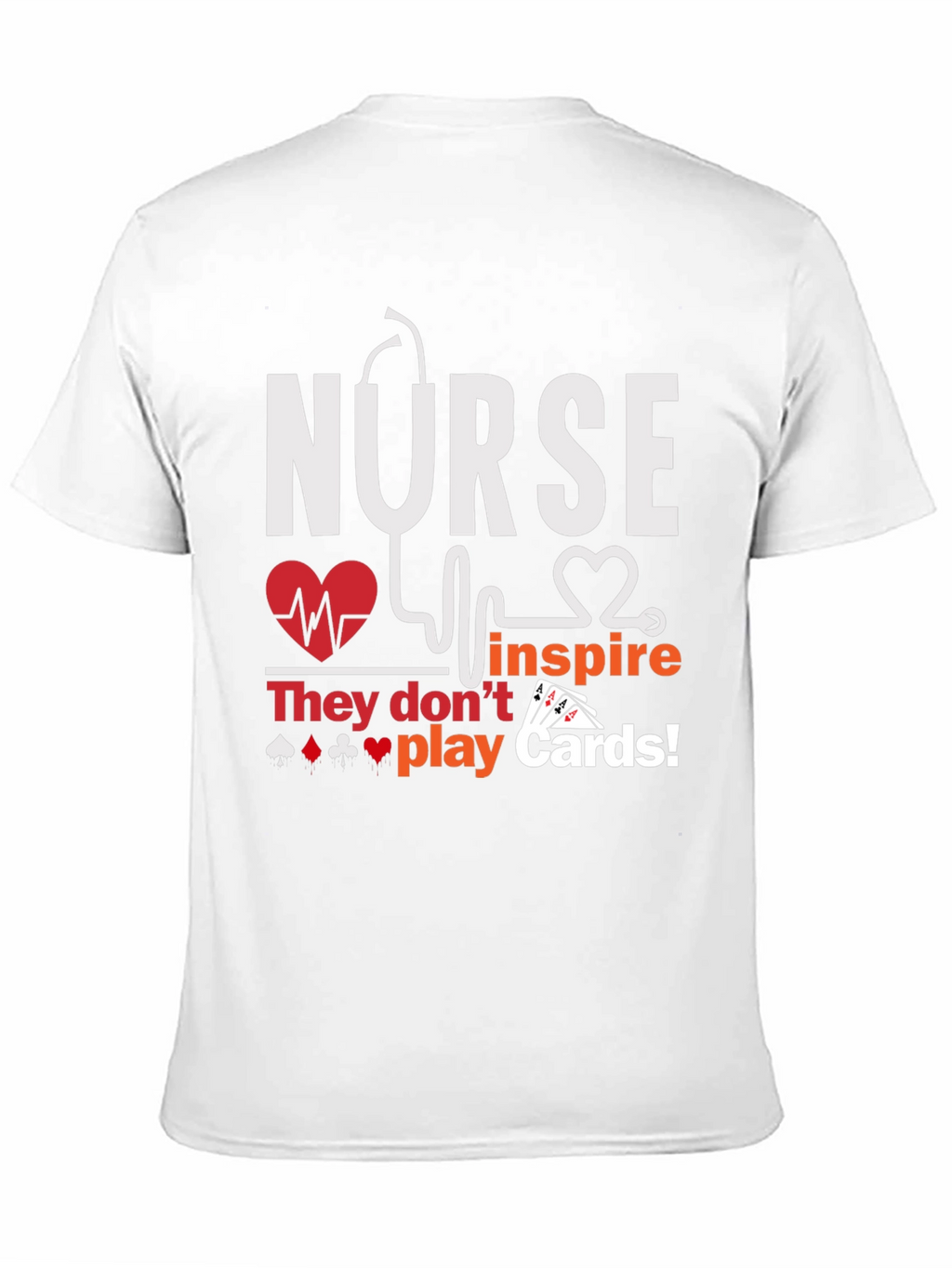 Nurse Inspire T-Shirt - Playing Card Design