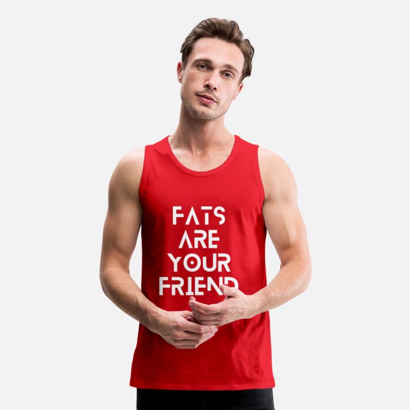 Fats are your friend.