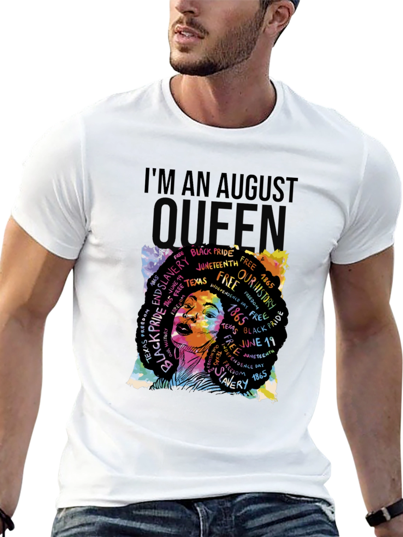 Im an August Queen Juneteenth T-Shirt