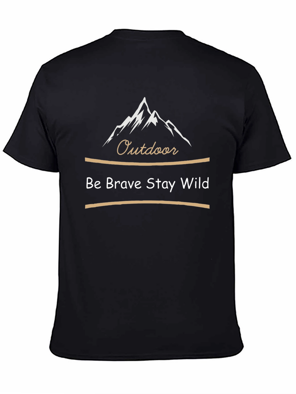 Outdoor Adventure T-Shirt: Be Brave Stay Wild