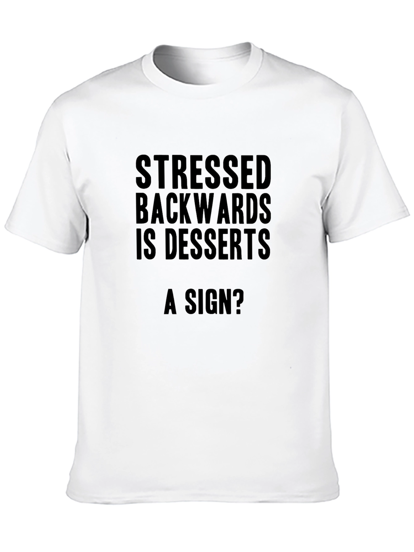 Stressed Backwards Desserts Funny Mens Black T-Shirt