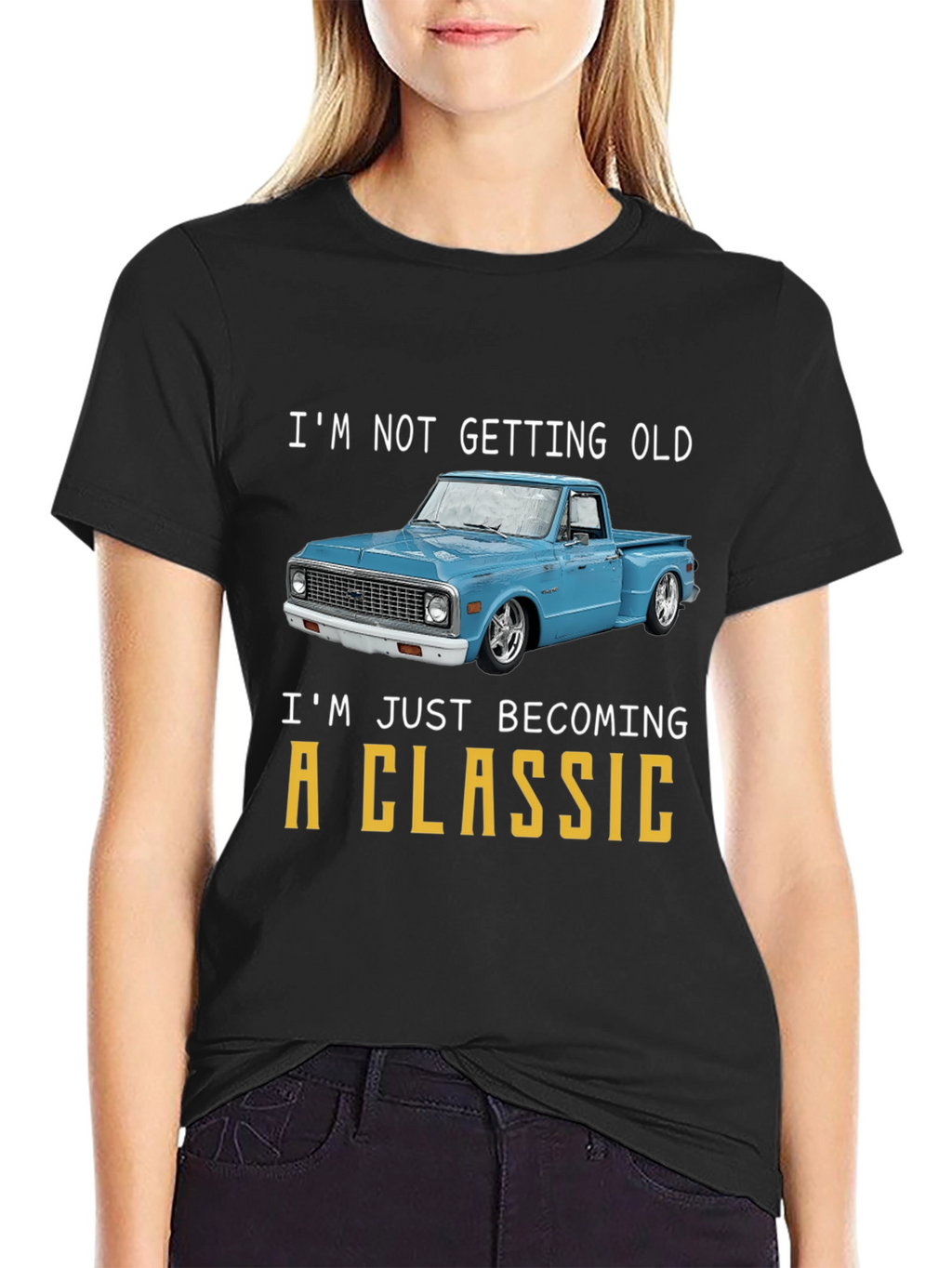 Classic Truck T-Shirt - Im Not Getting Old