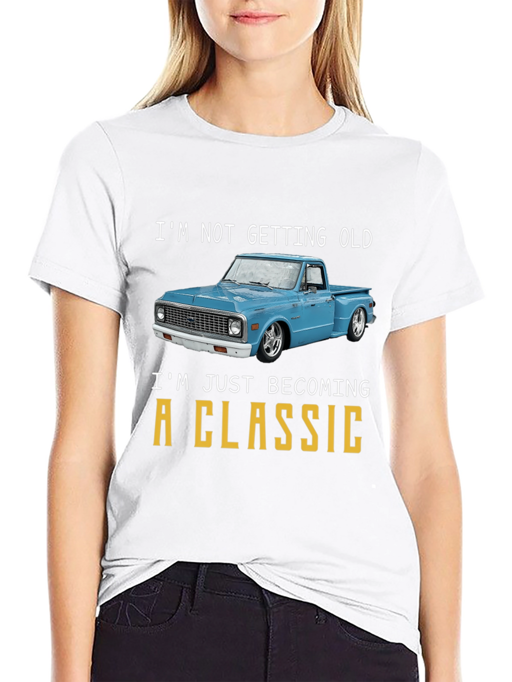 Classic Truck T-Shirt - Im Not Getting Old