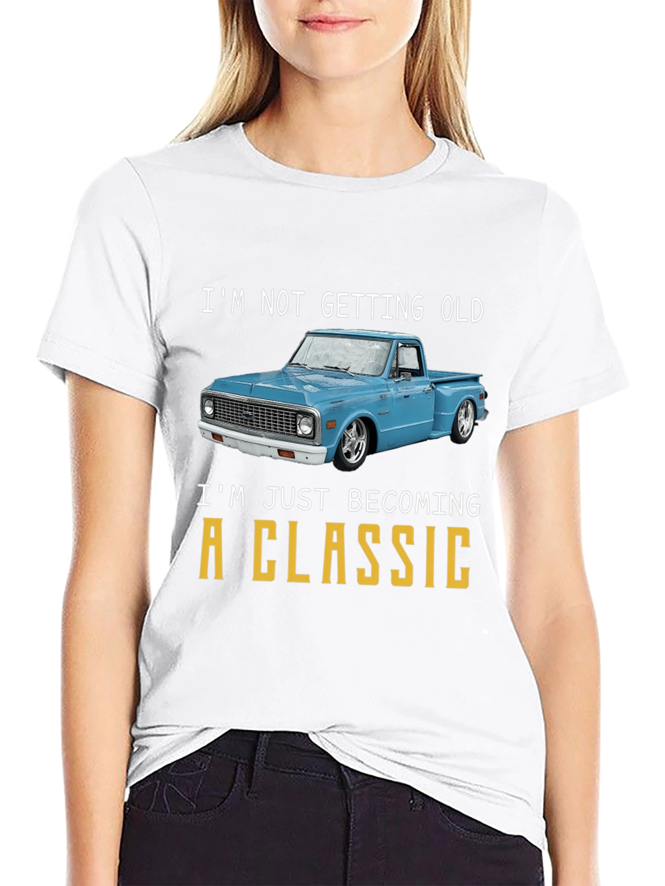Classic Truck T-Shirt - Im Not Getting Old