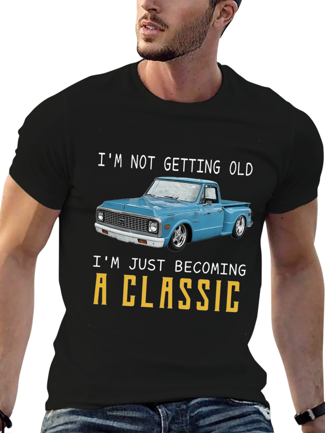 Classic Truck T-Shirt - Im Not Getting Old