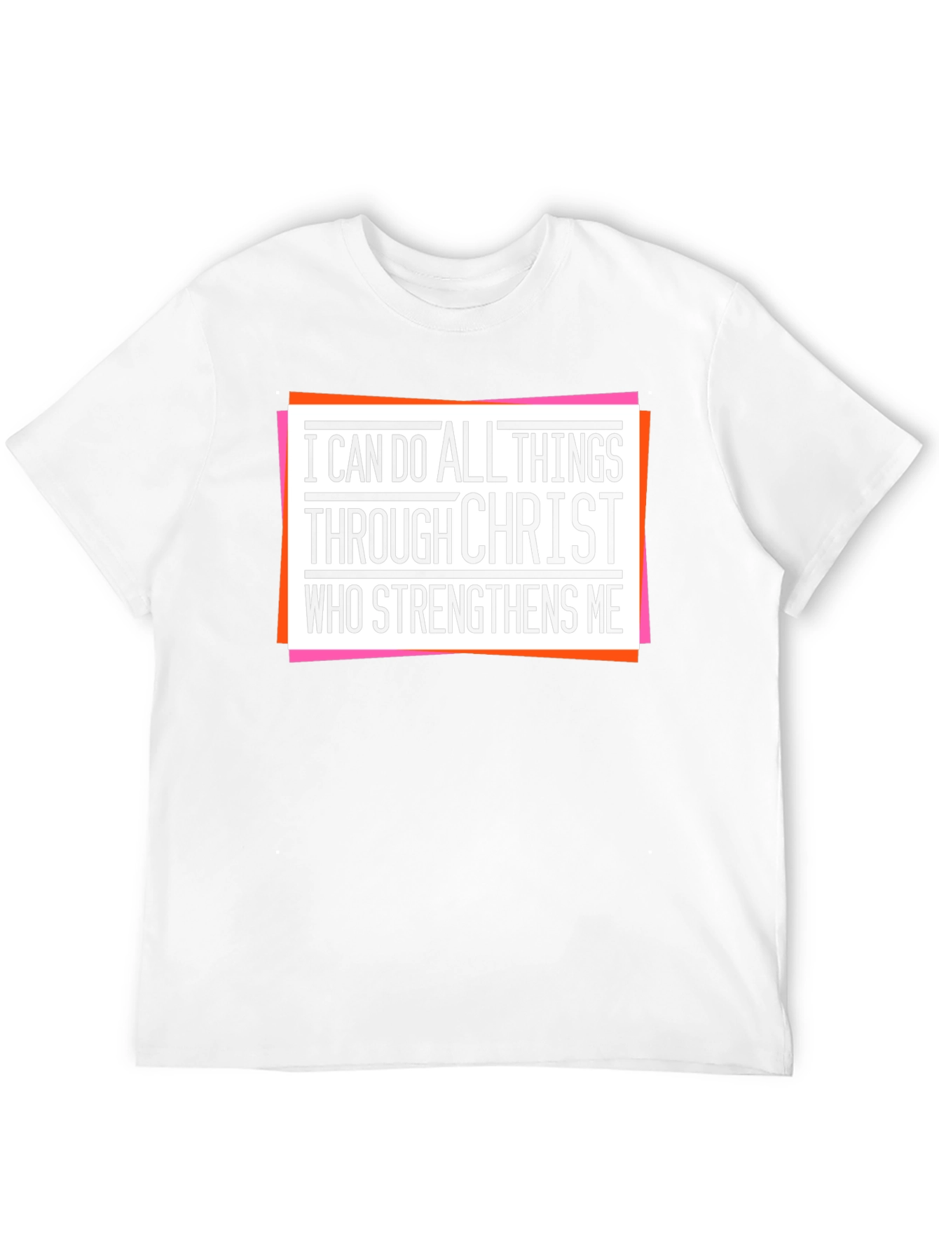 I Can Do All Things Through Christ T-Shirt